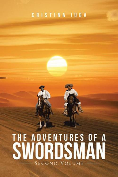 Cover of the book The Adventures of a Swordsman by Cristina Iuga, Xlibris UK
