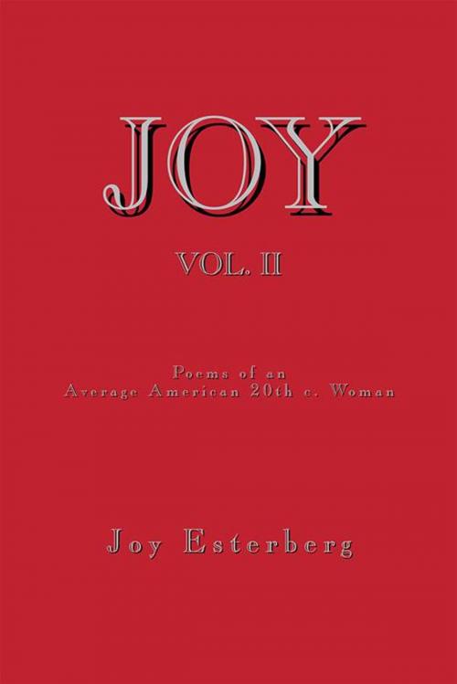 Cover of the book Joy Vol. Ii by Joy Esterberg, Xlibris US