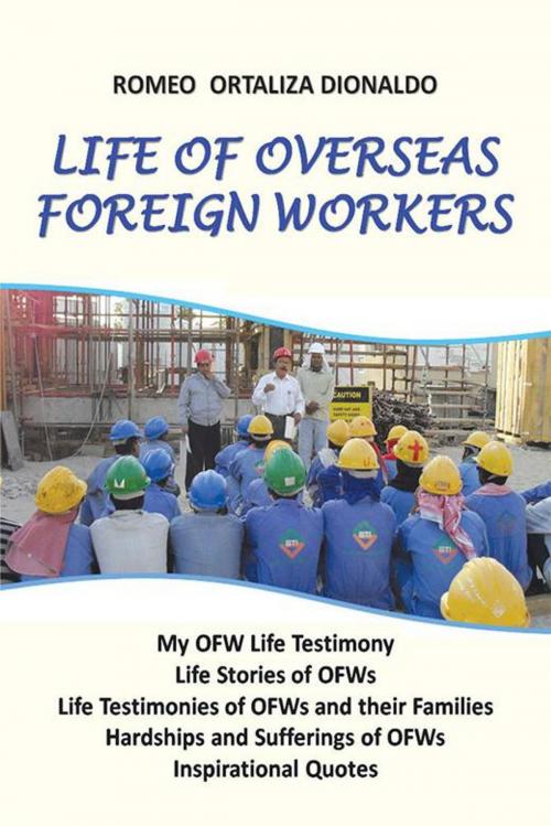 Cover of the book Life of Overseas Foreign Workers by Romeo Dionaldo, Xlibris US