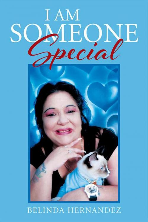 Cover of the book I Am Someone Special by Belinda Hernandez, Xlibris US