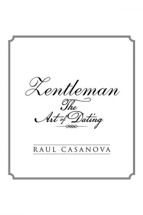 Cover of the book Zentleman by Raul Casanova, Xlibris US