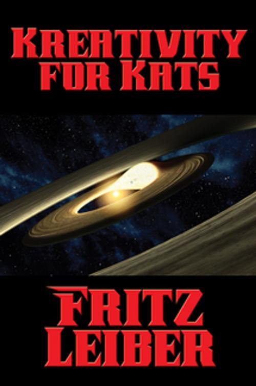 Cover of the book Kreativity for Kats by Fritz Leiber, Wilder Publications, Inc.