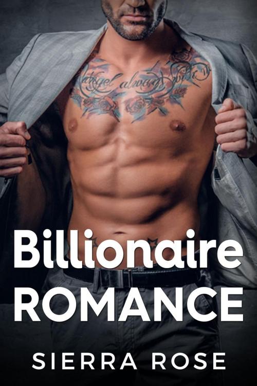 Cover of the book Billionaire Romance by Sierra Rose, Dark Shadows Publishing