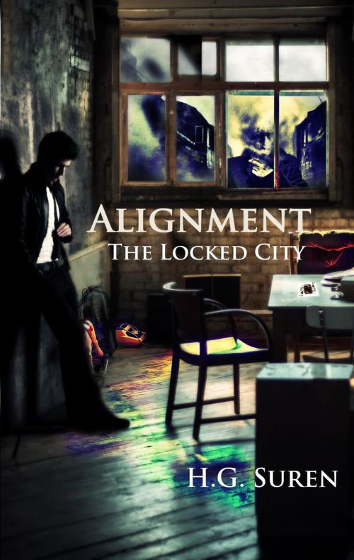 Cover of the book Alignment: The Locked City by H.G. Suren, Suren Hakobyan