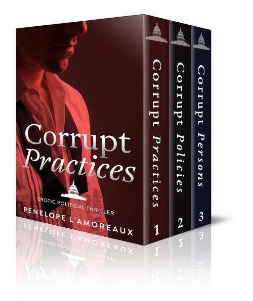 Cover of the book The Corrupt Trilogy by Penelope L'Amoreaux, Penelope L'Amoreaux
