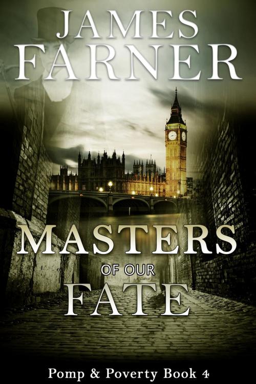 Cover of the book Masters of Our Fate by James Farner, James Farner