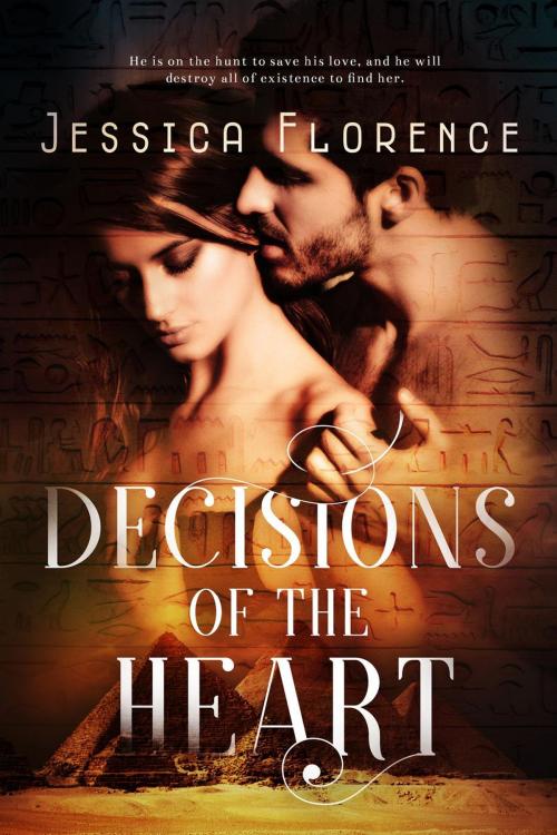 Cover of the book Decisions of the Heart by Jessica Florence, Jessica Florence