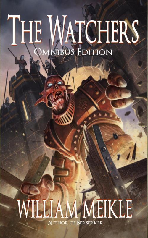 Cover of the book The Watchers Trilogy- Omnibus Edition by William Meikle, Gryphonwood Press