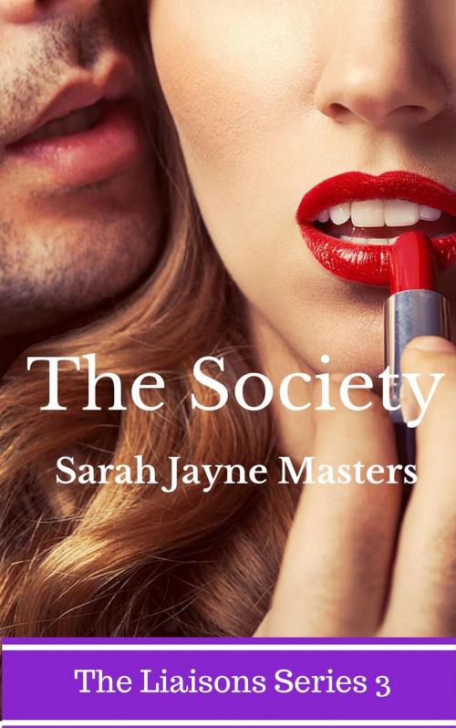 Cover of the book The Society by Sarah Jayne Masters, Sarah Jayne Masters