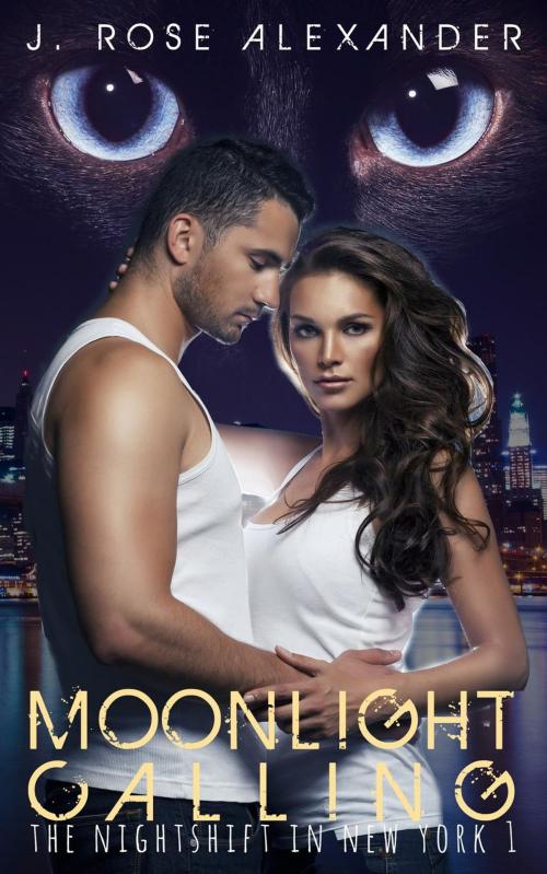 Cover of the book Moonlight Calling by J. Rose Alexander, Jennifer Stevens