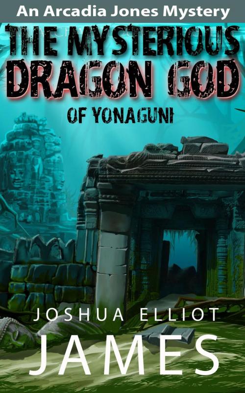 Cover of the book The Mysterious Dragon God Of Yonaguni by Joshua Elliot James, Joshua Elliot James