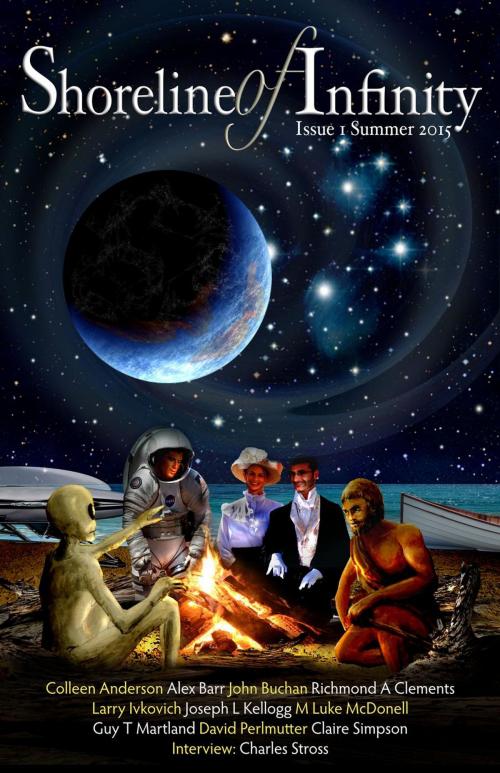 Cover of the book Shoreline of Infinity 1: Science Fiction Magazine by Noel Chidwick, Larry Ivkovich, Alex Barr, M Luke McDonell, David Perlmutter, Guy T Martland, Joseph L Kellogg, Richmond A Clements, Claire Simpson, John Buchan, The New Curiosity Shop
