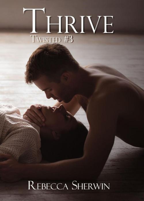 Cover of the book Thrive by Rebecca Sherwin, Rebecca Sherwin