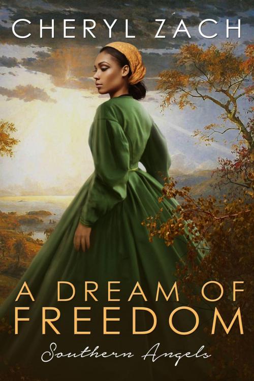 Cover of the book A Dream of Freedom by Cheryl Zach, Mawbry Press