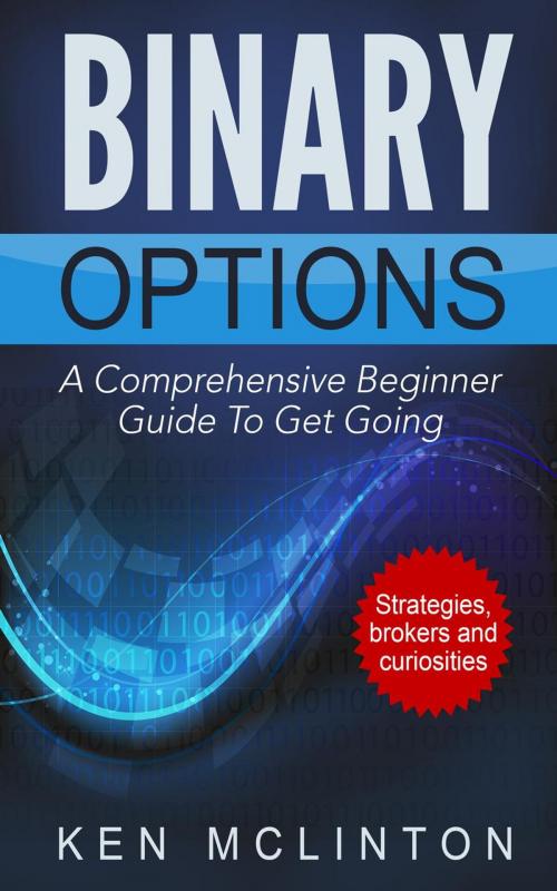 Cover of the book Binary Options Beginners by Ken McLinton, Ken McLinton