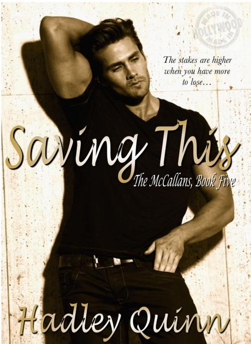 Cover of the book Saving This by Hadley Quinn, Hadley Quinn