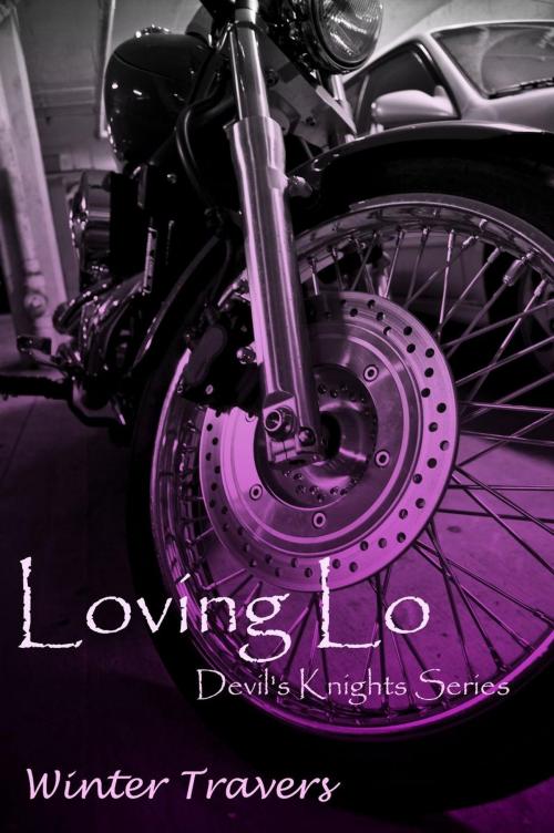 Cover of the book Loving Lo by Winter Travers, Winter Travers