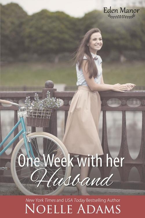 Cover of the book One Week with her Husband by Noelle Adams, Noelle Adams