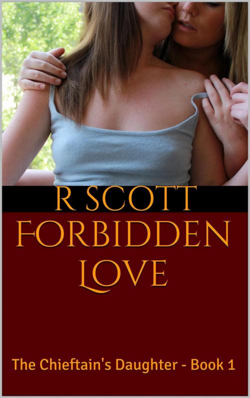 Cover of the book Forbidden Love by R Scott, R Scott