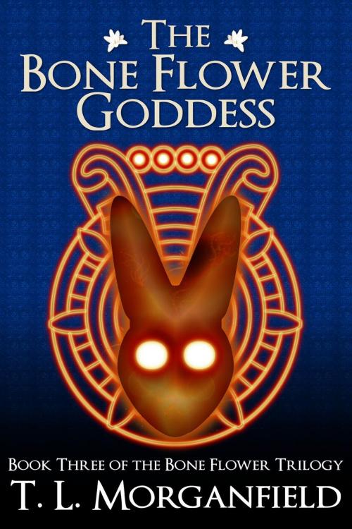 Cover of the book The Bone Flower Goddess by TL Morganfield, Feathered Serpent Books