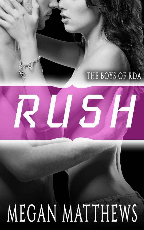 Cover of the book Rush by Megan Matthews, Megan Matthews