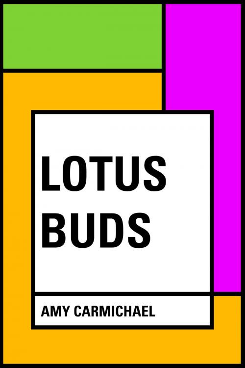 Cover of the book Lotus Buds by Amy Carmichael, Krill Press