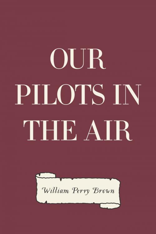 Cover of the book Our Pilots in the Air by William Perry Brown, Krill Press