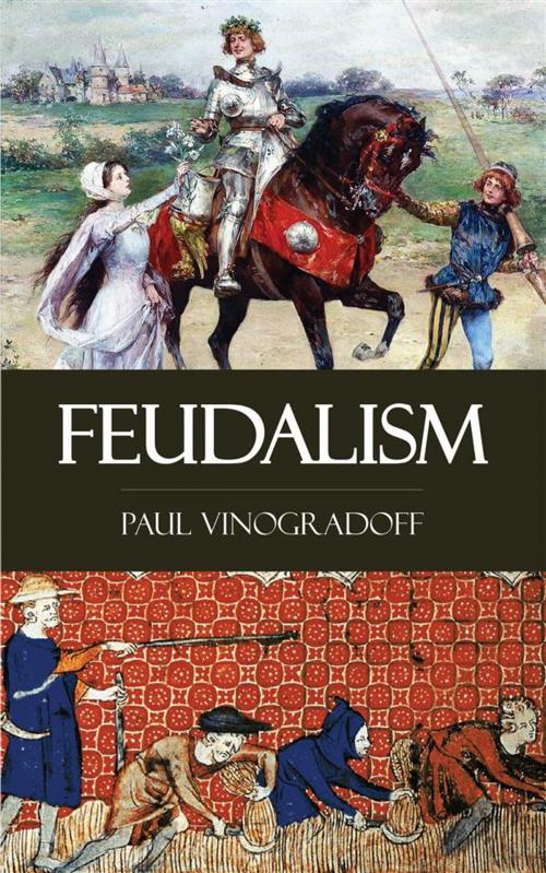 Cover of the book Feudalism by Paul Vinogradoff, Perennial Press