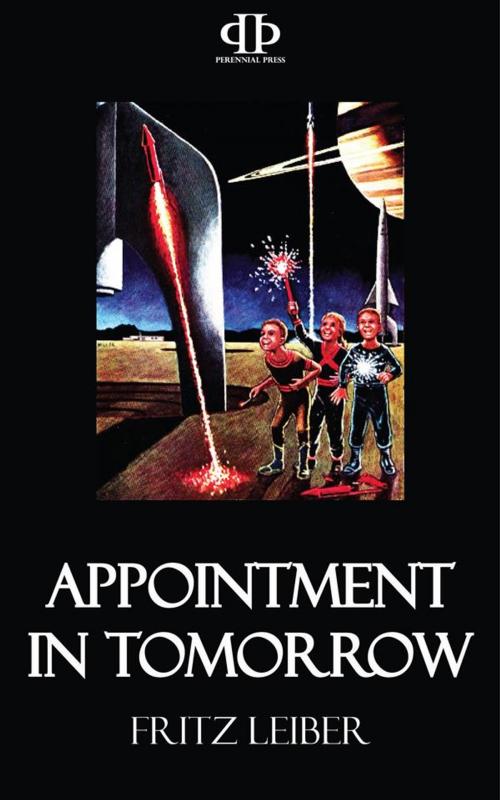 Cover of the book Appointment in Tomorrow by Fritz Leiber, Perennial Press