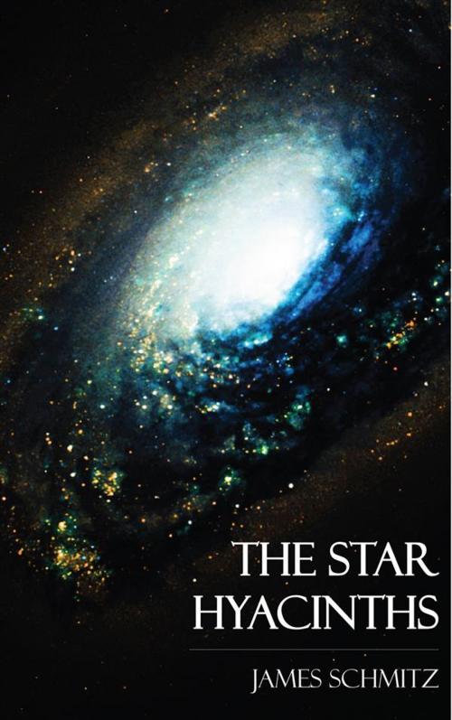 Cover of the book The Star Hyacinths by James Schmitz, Perennial Press