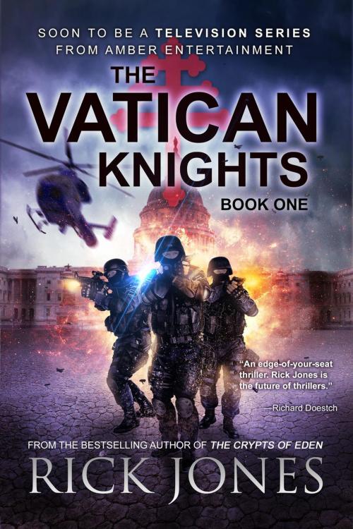 Cover of the book The Vatican Knights by Rick Jones, EmpirePRESS