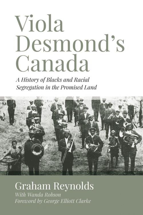 Cover of the book Viola Desmond’s Canada by Graham Reynolds, Fernwood Publishing