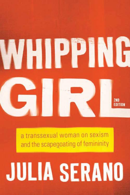 Cover of the book Whipping Girl by Julia Serano, Basic Books
