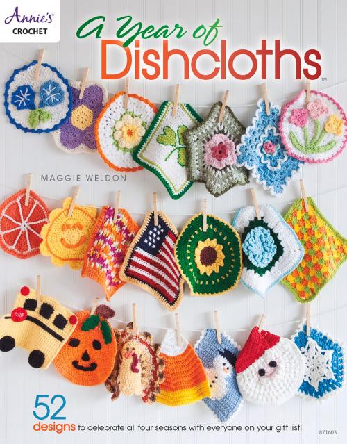 Cover of the book Year of Dishcloths by Maggie Weldon, Annie's