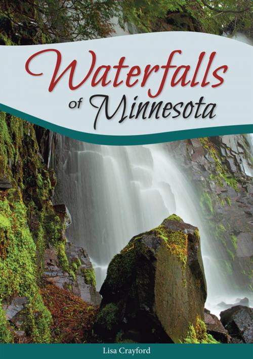 Cover of the book Waterfalls of Minnesota by Lisa Crayford, Adventure Publications