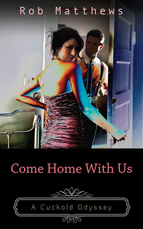 Cover of the book Come Home With Us by Rob Matthews, Epicenter Press
