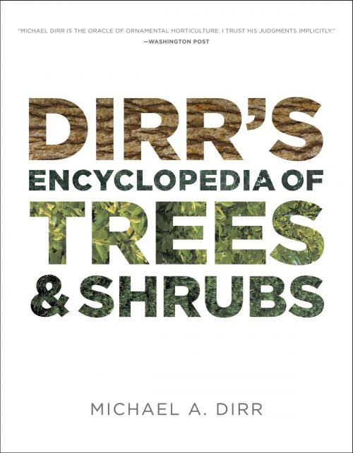 Cover of the book Dirr's Encyclopedia of Trees and Shrubs by Michael A. Dirr, Timber Press