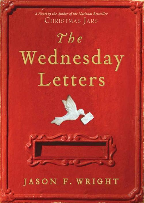Cover of the book Wednesday Letters by Jason F. Wright, Deseret Book Company