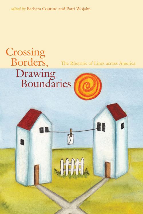 Cover of the book Crossing Borders, Drawing Boundaries by , Utah State University Press