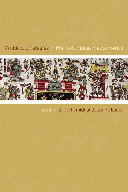 Cover of the book Political Strategies in Pre-Columbian Mesoamerica by , University Press of Colorado