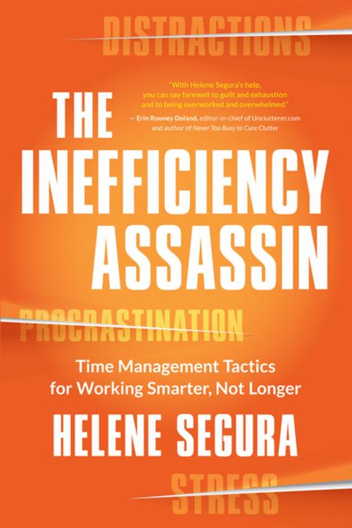 Cover of the book The Inefficiency Assassin by Helene Segura, New World Library