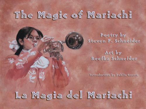 Cover of the book Magic of Mariachi / La Magia del Mariachi by Steven Schneider, Wings Press