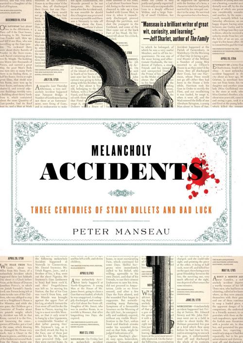 Cover of the book Melancholy Accidents by Peter Manseau, Melville House