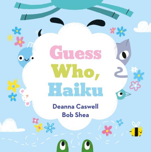 Cover of the book Guess Who, Haiku by Deanna Caswell, ABRAMS