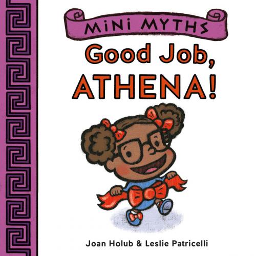 Cover of the book Good Job, Athena! (Mini Myths) by Joan Holub, ABRAMS