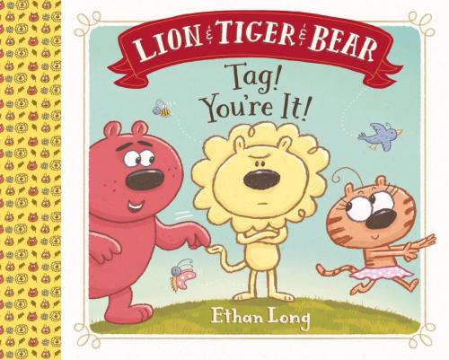 Cover of the book Lion & Tiger & Bear by Ethan Long, ABRAMS