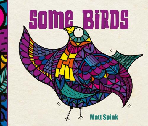 Cover of the book Some Birds by Matt Spink, ABRAMS