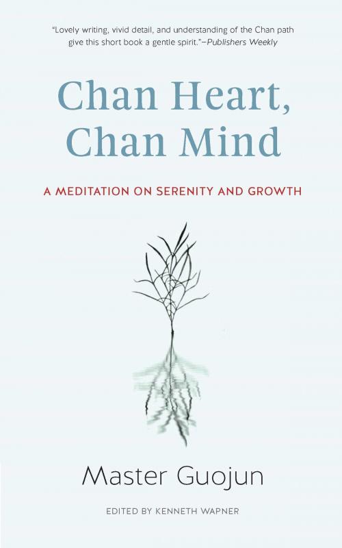 Cover of the book Chan Heart, Chan Mind by Master Guojun, Wisdom Publications