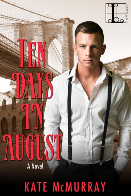 Cover of the book Ten Days in August by Kate McMurray, Lyrical Press