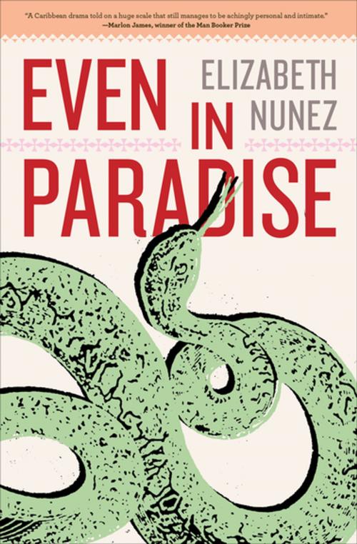 Cover of the book Even in Paradise by Elizabeth Nunez, Akashic Books (Ignition)